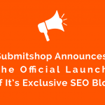 SubmitShop announces the official launch of its exclusive SEO blog