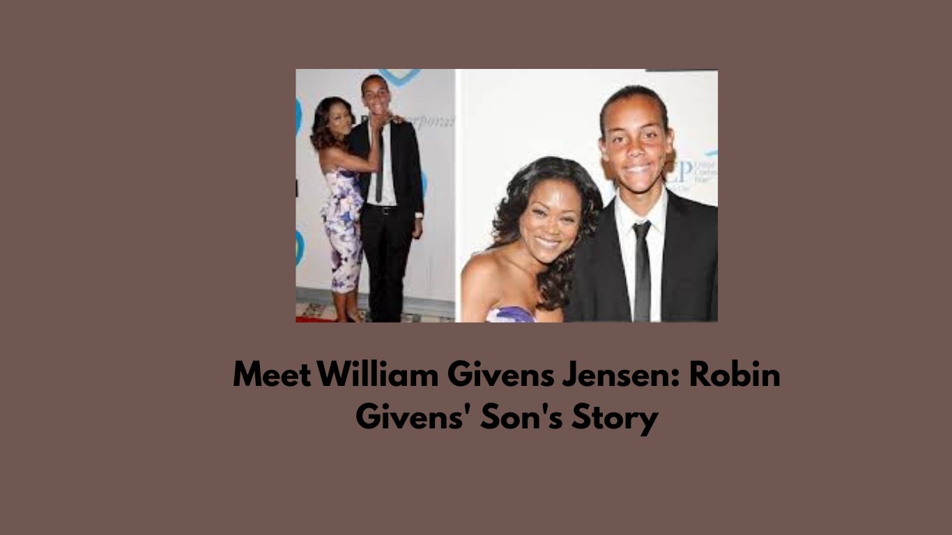 Meet William Givens Jensen Robin Givens' Son's Story