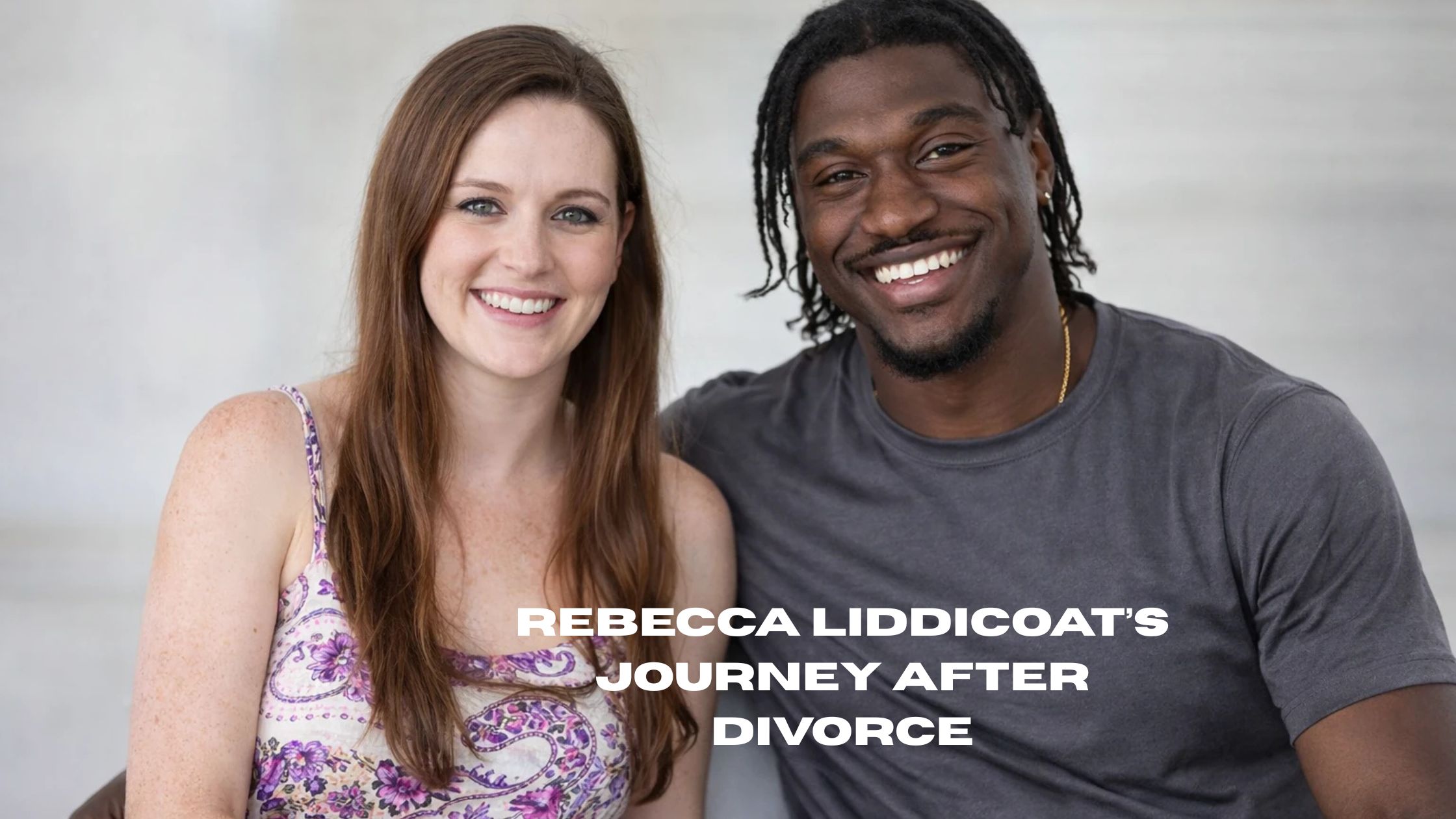 Rebecca Liddicoat’s Journey After Divorce